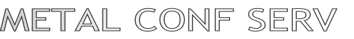 METAL CONF SERV